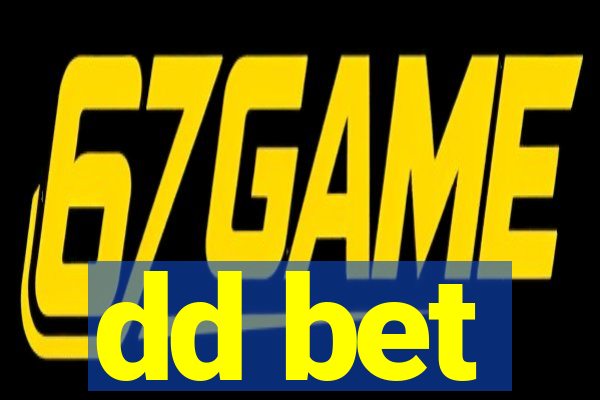 dd bet